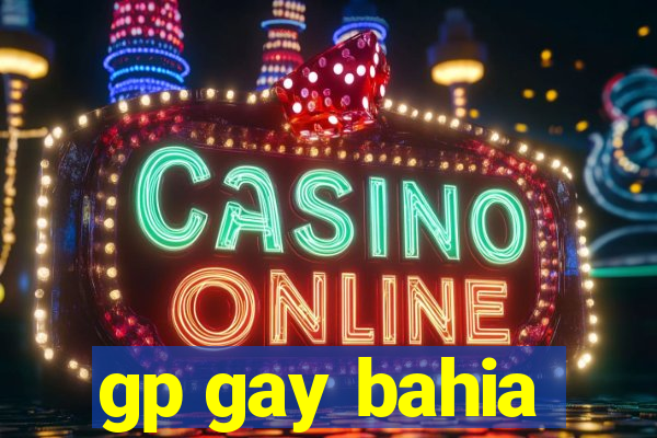 gp gay bahia